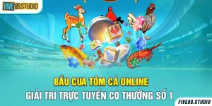 Bầu cua tôm cá online